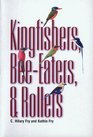Kingfishers BeeEaters  Rollers  A Handbook