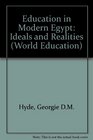 Education in modern Egypt Ideals and realities