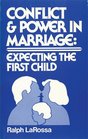 Conflict and Power in Marriage  Expecting the First Child