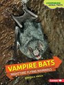 Vampire Bats Nighttime Flying Mammals