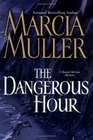 The Dangerous Hour (Sharon McCone, Bk 23) (Audio CD) (Unabridged)