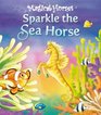 Sparkle the Sea Horse