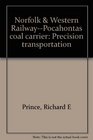 Norfolk  Western RailwayPocahontas coal carrier Precision transportation