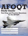 AFOQT Study Guide Test Prep and Practice Test Questions for the AFOQT