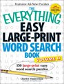 The Everything Easy Large-Print Word Search Book, Volume II: 150 large-print easy word search puzzles (Everything Series)