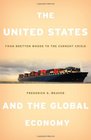 The United States and the Global Economy From Bretton Woods to the Current Crisis