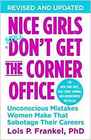 Nice Girls Don't Get the Corner Office Unconscious Mistakes Women Make That Sabotage Their Careers