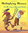 Multiplying Menace The Revenge of Rumpelstiltskin