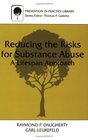 Reducing the Risks for Substance Abuse  A Lifespan Approach