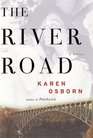 The River Road  A Novel