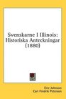 Svenskarne I Illinois Historiska Anteckningar