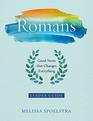 Romans  Women's Bible Study Leader Guide Good News that Changes Everything