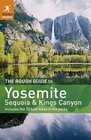 The Rough Guide to Yosemite Sequoia  Kings Canyon