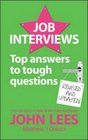 Job Interviews Top Answers to Tough Questions John Lees Matthew J DeLuca