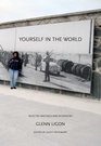 Yourself in the World Selected Writings and Interviews