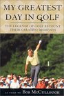 My Greatest Day in Golf  The Essential Guide for Getting Control of Your Money