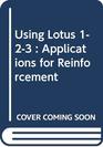 Using Lotus 123  Applications for Reinforcement