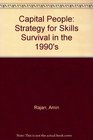 Capital People Strategy for Skills Survival in the 1990's