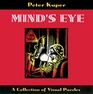 Mind's Eye A Collection of Visual Puzzles by Peter Kuper