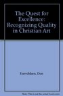 The Quest for Excellence Recognizing Quality in Christian Art