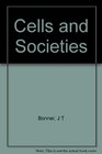 Cells and Societies