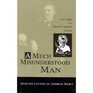 MUCH MISUNDERSTOOD MAN SELECTED LETTERS OF AMBROSE BIERCE