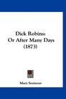 Dick Robins Or After Many Days