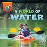 World of Water Rourke Educational Media  My Earth and Space Science Library