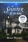 The Sinister Course A Sugarbury Falls Mystery