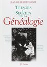 Tresors et secrets de la genealogie Memoire patrimoine noms de famille ancetres racines archives souvenirs dynasties