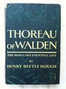 Thoreau of Walden The Man and His Eventful Life