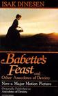 Babette's Feast and Other Anecdotes of Destiny