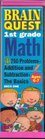 Brain Quest 1st Grade Math: 750 Problems Addition and Subtraction : The Basics : Book One Ages 6-7 (Brain Quest)
