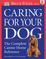 Caring for Your Dog The Complete Canine Home Reference