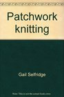 Patchwork knitting