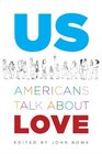 Us Americans Talk About Love
