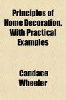 Principles of Home Decoration With Practical Examples