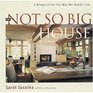 The Not So Big House Book
