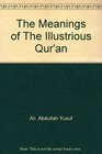 The Meanings of The Illustrious Qur'an