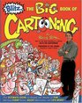 The Big Book of Cartooning