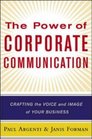 The Power of Corporate Communication  Crafting the Voice and Image of Your Business