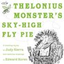 Thelonius Monster's SkyHigh Fly Pie