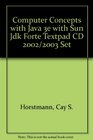 Computer Concepts with Java 3e with Sun Jdk Forte Textpad CD 2002/2003 Set
