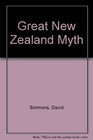 The great New Zealand myth A study of the discovery and origin traditions of the Maori
