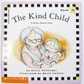 The kind child: A story about love (Scholastic phonics readers)
