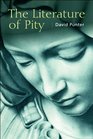 The Literature of Pity