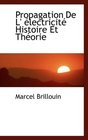 Propagation De L' lectricit Histoire Et Thorie