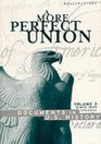 A More Perfect Union: Documents in U.S. History Since 1865