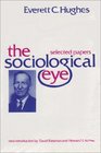The Sociological Eye Selected Papers