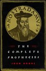 Nostradamus The Complete Prophecies